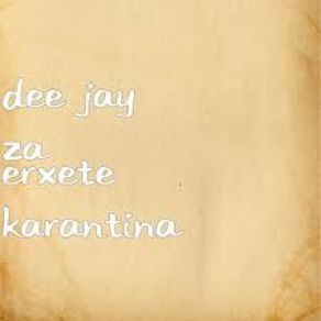 Download track ΕΡΧΕΤΑΙ ΚΑΡΑΝΤΙΝΑ DEE JAY ZA, ΜΑΤΖΙΡΗΣ ΜΙΧΑΛΗΣ