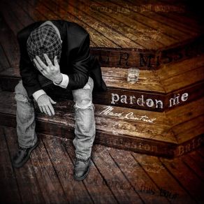 Download track Pardon Me Mark Cantwil