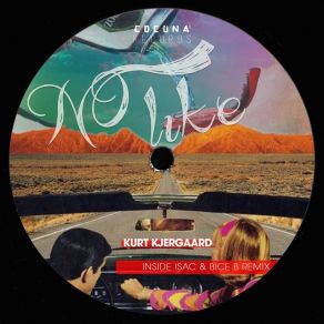 Download track No Like (Isac & Bice B Remix) Kurt KjergaardIsac, Bice B