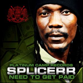 Download track Need To Get Paid Splicerr