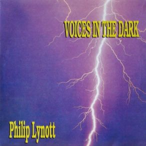 Download track Voices In The Dark (94 Remake) Phil Lynott