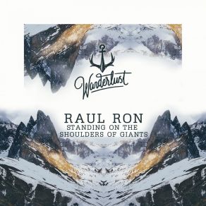 Download track Standing On The Shoulders Of Giants (Radio Edit) Raul Ron