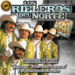 Download track Sin Recompensa Ni Esperanza Los Rieleros Del Norte