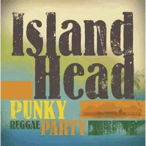 Download track Reggae Island Island Head