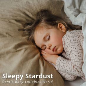 Download track Sleepy Night Gentle Baby Lullabies World