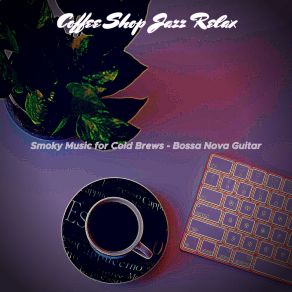 Download track Paradise Like Ambiance For Caffe Mochas Coffee Shop Jazz Relax