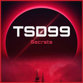 Download track Secrets (Extended Mix) TSD99