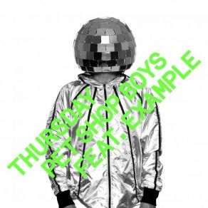 Download track Thursday (Tensnake Remix) Pet Shop Boys, ExampleTensnake