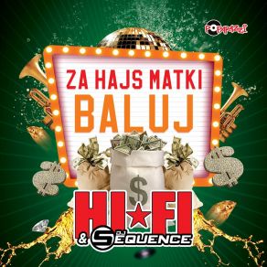 Download track Za Hajs Matki Baluj (Radio Edit) Sequence