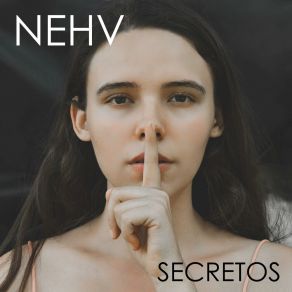 Download track Secretos NEHV