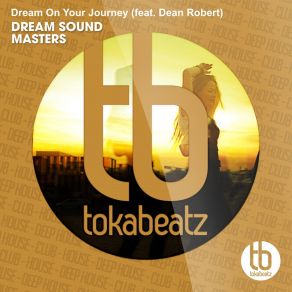 Download track Dream On Your Journey (Radio Edit) Dream Sound Masters