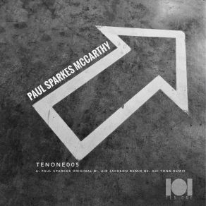 Download track McCarthy (ACI TONA Remix) Paul SparkesACI TONA