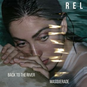 Download track Back To The River R. E. L