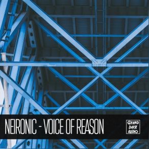 Download track Voice Of Reason Neironic