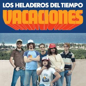 Download track Un Dia De Vacaciones Los Heladeros Del Tiempo