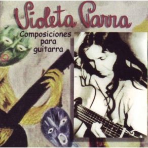 Download track Travesuras Violeta Parra