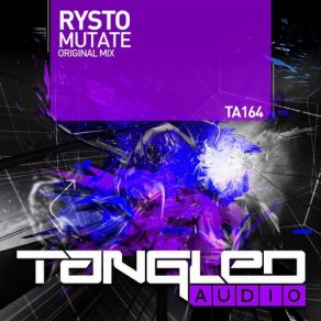 Download track Mutate (Original Mix) Rysto