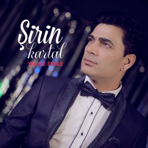 Download track Bil Ki Kıymetini Şirin Kartal