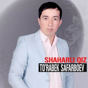 Download track Shaharli Qiz To'rabek Safarboev