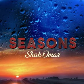 Download track Seasons Shak Omar