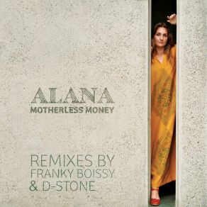 Download track Motherless Money (Franky Boissy & D-Stone Remix) Alana