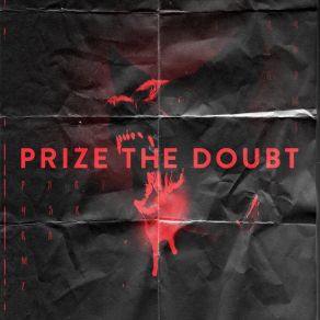 Download track Fail By The Wayside Prize The Doubt