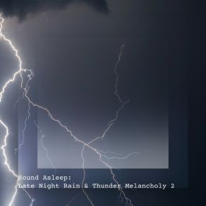 Download track Late Night Rain & Thunder Melancholy, Pt. 1 Elijah Wagner