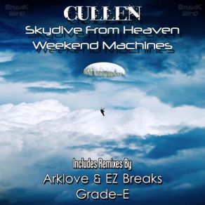 Download track Skydive From Heaven (Arklove & EZ Breaks Remix) CullenEz Breaks, Arklove