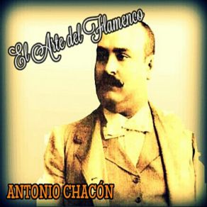 Download track A Clavito Y Canela Antonio Chacón