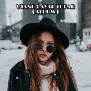 Download track Utang Bayar Tukar Ika Roo