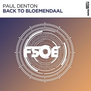 Download track Back To Bloemendaal (Original Mix) Paul Denton