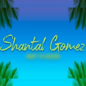 Download track Baby Yo Quiero Shantal Gomez