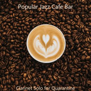 Download track Elegant Soundscapes For Coffee Breaks Popular Jazz Cafe Bar