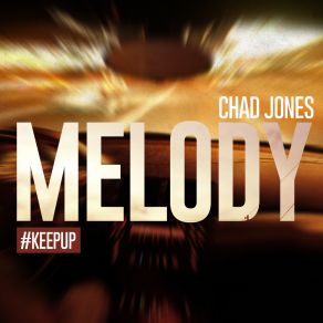 Download track My Melody Chad Jones