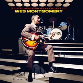 Download track I Don'T Stand A Ghost Of A Chance (Bonus Track) Wes Montgomery