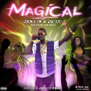 Download track MAGICAL NazelVBM