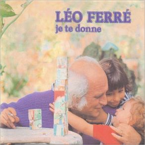 Download track Je Te Donne Léo Ferré