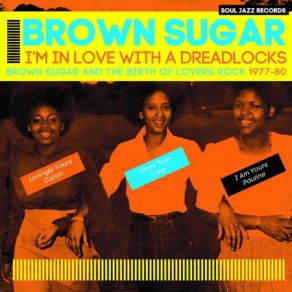 Download track I'm In Love With A Dreadlocks Brown Sugar