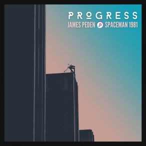 Download track Progress (Spaceman 1981 Remix) James Peden, SpaceMan 1981