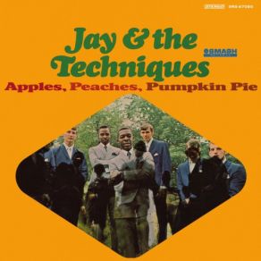 Download track Apples, Peaches, Pumpkin Pie Jay, The Techniques