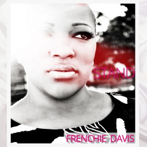 Download track Stand (By Me) (DJ Class Remix) Frenchie Davis&ME