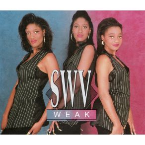 Download track Weak (Bam Jam Jeep Mix)  SWV