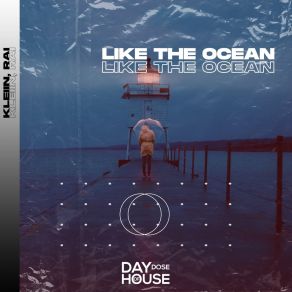 Download track Like The Ocean Kleiin