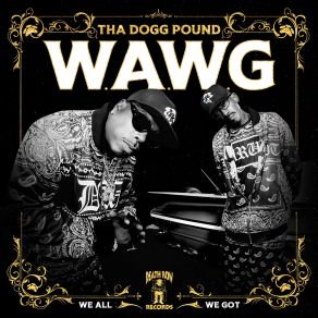 Download track Who Da Hardest? Tha Dogg Pound