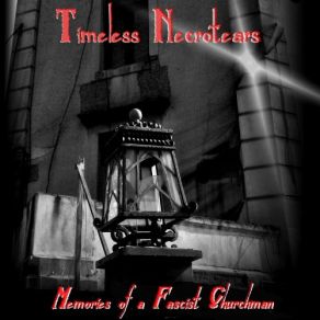 Download track Blood Rain - Memories Of A Fascist Churchman Timeless Necrotears