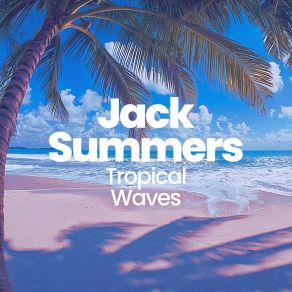 Download track I Like Her Jack Summers