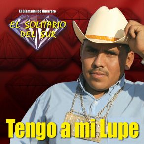 Download track Tengo A Mi Lupe El Solitario