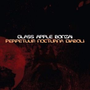 Download track What They Say (Radio Edit) Glass Apple Bonzai