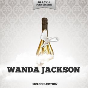 Download track You D Be The First One To Know Wanda Jackson