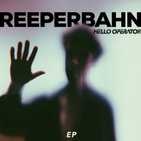 Download track Reeperbahn (Revisited) Hello Operator